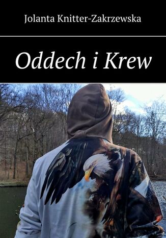 Oddech iKrew Jolanta Knitter-Zakrzewska - okadka ebooka