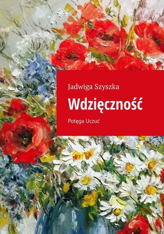 Wdziczno Jadwiga Szyszka - okadka ebooka