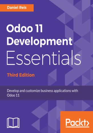 Okładka:Odoo 11 Development Essentials. Develop and customize business applications with Odoo 11 - Third Edition 
