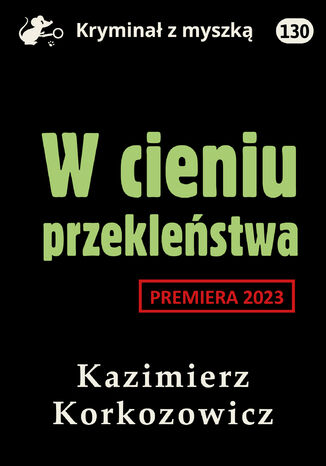 W cieniu przeklestwa Kazimierz Korkozowicz - okadka audiobooks CD