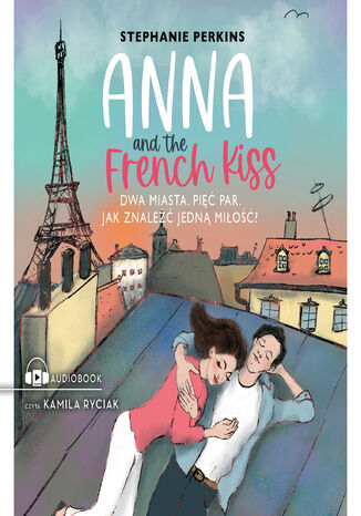 Anna and the French Kiss Stephanie Perkins - okładka audiobooks CD