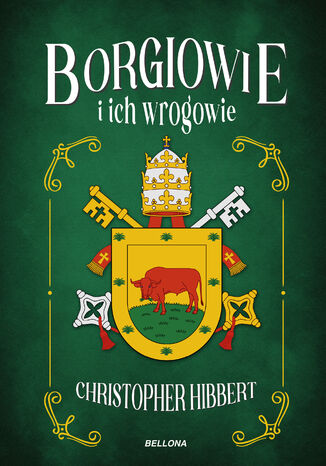 Borgiowie i ich wrogowie Christopher Hibbert - okładka ebooka