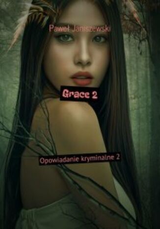 Grace2 Pawe Janiszewski - okadka ebooka