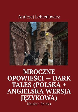 Mroczne Opowieści -- Dark Tales (polska + angielska wersja językowa)