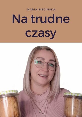 Na trudne czasy