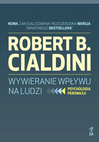 Wywieranie wpywu na ludzi. Psychologia perswazji Robert B. Cialdini - okadka audiobooks CD