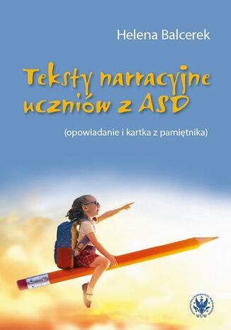 Teksty narracyjne uczniów z ASD Helena Balcerek - okładka ebooka