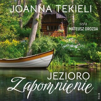 Jezioro Zapomnienie Joanna Tekieli - ok�adka audiobooka MP3