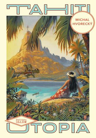 Tahiti. Utopia Michal Hvoreck - okadka audiobooks CD