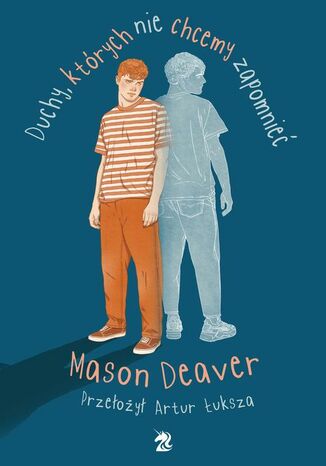 Duchy, ktrych nie chcemy zapomnie Mason Deaver - okadka ebooka