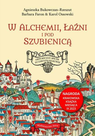 W alchemii w łaźni i pod szubienicą