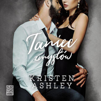 Taniec zmysłów Kristen Ashley - okładka audiobooka MP3