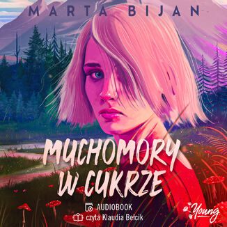 Muchomory w cukrze Marta Bijan - okadka audiobooks CD