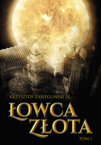 owcy Zota (tom I). owca Zota, tom I Krzysztof Zabiegliski - okadka audiobooks CD
