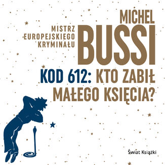 Kod 612: Kto zabił Małego Księcia? Michel Bussi - okładka audiobooka MP3