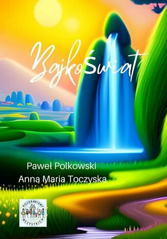 Bajkoświat Paweł Polkowski, Anna Toczyska - okładka audiobooks CD