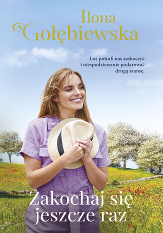 Zakochaj się jeszcze raz Ilona Gołębiewska - okładka audiobooka MP3