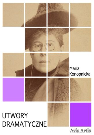 Utwory dramatyczne Maria Konopnicka - okładka ebooka