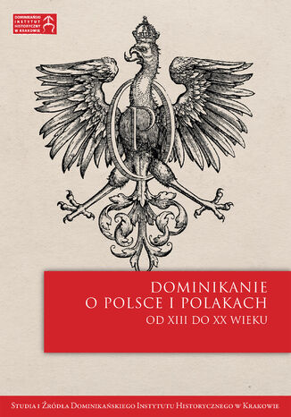 Okładka:Dominikanie kontraty pruskiej wobec Polski (XIIIXIX w.) 