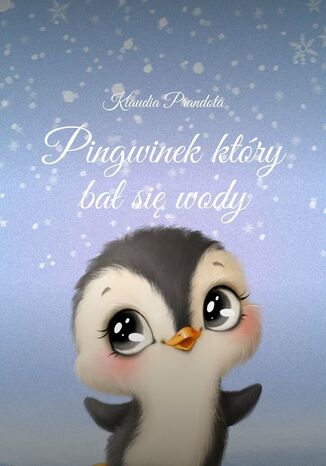 Pingwinek ktry basiwody Klaudia Prandota - okadka ebooka
