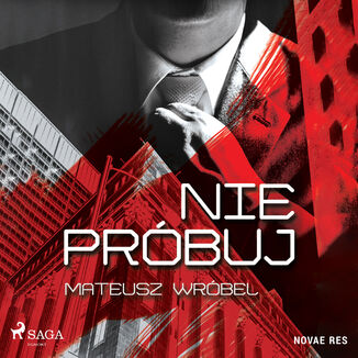 Nie prbuj Mateusz Wrbel - okadka audiobooka MP3