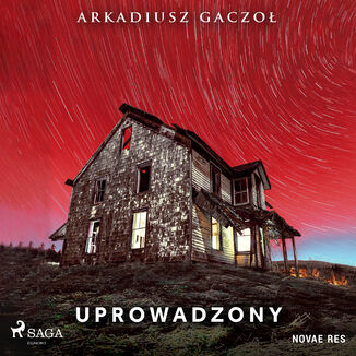 Uprowadzony Arkadiusz Gaczo - okadka audiobooka MP3