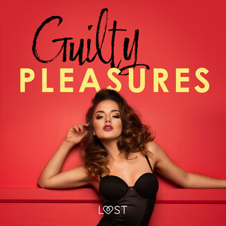 Guilty pleasures  10 gorcych opowiada erotycznych LUST authors - okadka audiobooka MP3