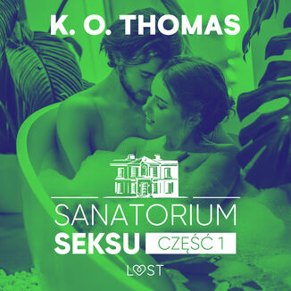 Sanatorium Seksu 1: Igor  seria erotyczna K.O. Thomas - okadka audiobooka MP3