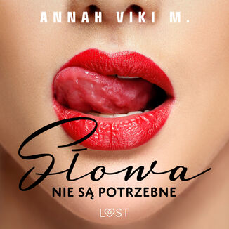 Sowa nie s potrzebne  opowiadanie erotyczne Annah Viki M. - okadka audiobooka MP3