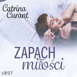 Zapach mioci  lesbijskie opowiadanie erotyczne Catrina Curant - okadka audiobooka MP3