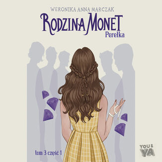 Rodzina Monet. Pereka 1 (t.3) Weronika Marczak - okadka audiobooks CD