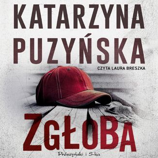 Zgłoba Katarzyna Puzyńska - okładka audiobooka MP3