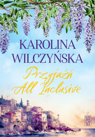 Przyjaźń All Inclusive Karolina Wilczyńska - okładka audiobooks CD