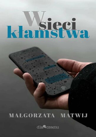 W sieci kamstwa Magorzata Matwij - okadka ebooka