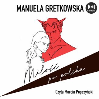 Miłość po polsku Manuela Gretkowska - okładka audiobooka MP3