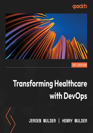 Transforming Healthcare with DevOps Audiobook. A practical DevOps4Care guide to embracing the complexity of digital transformation