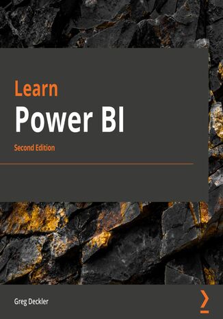 Learn Power BI. A comprehensive, step-by-step guide for beginners to learn real-world business intelligence - Second Edition