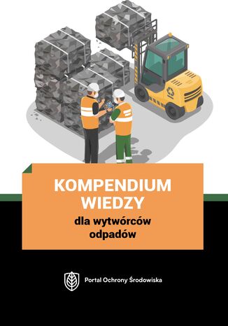 Okładka:Kompendium wiedzy dla wytwórców odpadów 