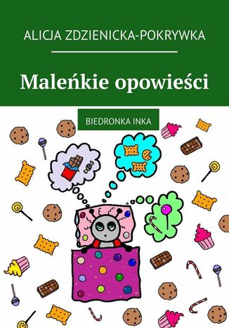 Malekie opowieci. Biedronka Inka Alicja Zdzienicka-Pokrywka - okadka audiobooks CD