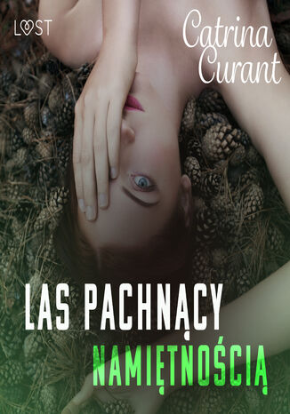 Las pachncy namitnoci  opowiadanie erotyczne Catrina Curant - okadka audiobooks CD