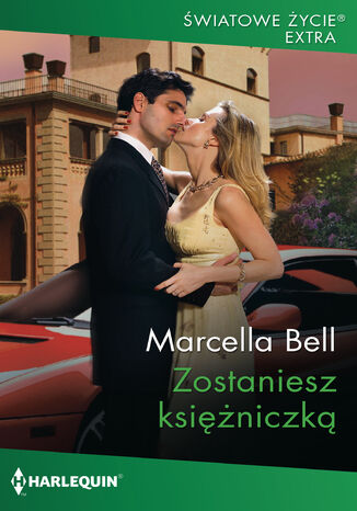 Zostaniesz ksiniczk Marcella Bell - okadka ebooka