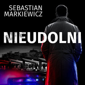 Nieudolni Sebastian Markiewicz - okładka audiobooka MP3
