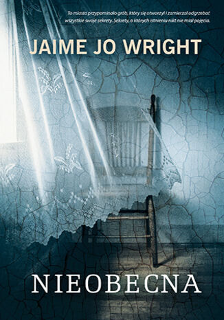 Nieobecna Jaime Jo Wright - okadka audiobooks CD