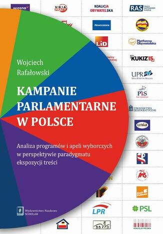 Kampanie parlamentarne w Polsce Wojciech Rafałowski - okładka ebooka