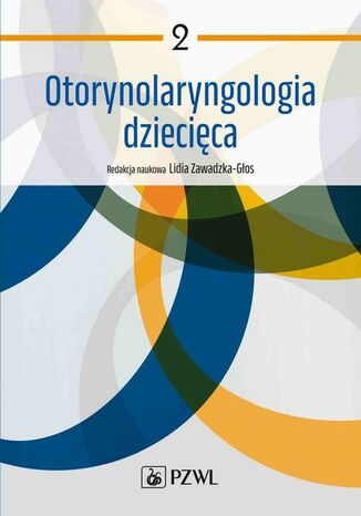 Otorynolaryngologia dziecica. Tom 2 Lidia Zawadzka-Gos - okadka audiobooks CD