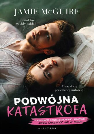 Podwójna katastrofa. Piękna katastrofa. Tom 3