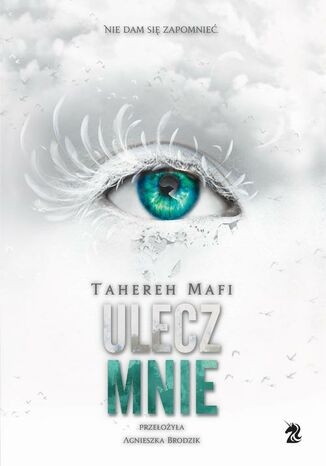 Ulecz mnie. Dotknij Mnie. Tom 4