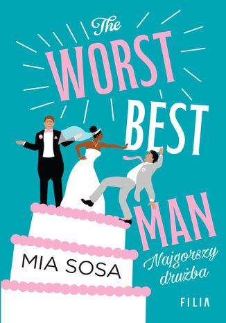 The Worst Best Men Najgorszy drużba