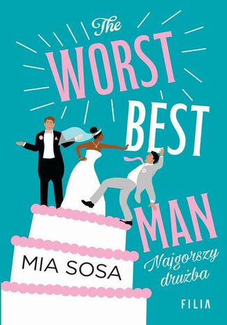 The Worst Best Men Najgorszy drużba Mia Sosa - okładka ebooka