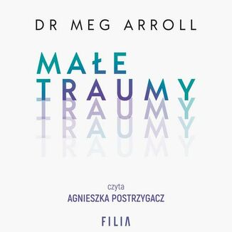 Małe traumy Meg Arroll - okładka audiobooka MP3